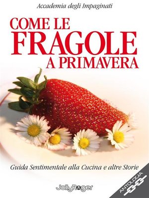 cover image of Come le fragole a primavera